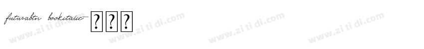 futurabtn bookitalic字体转换